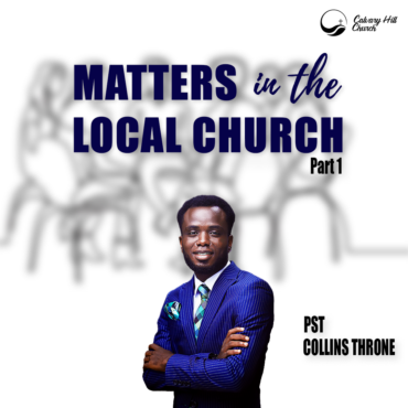 Matters in the Local Church Series 1