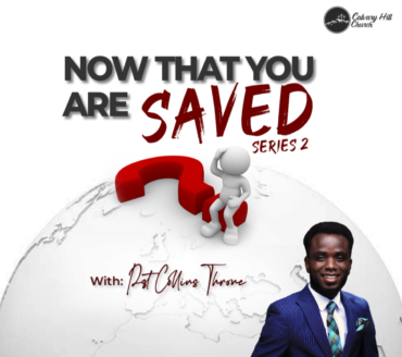 Now That You Are Saved Series 2