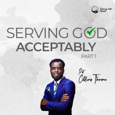 Serving God Acceptably Series 1