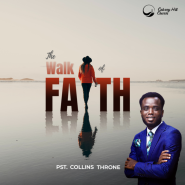 The Walk of Faith