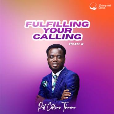 Fulfilling your Calling – Series 3